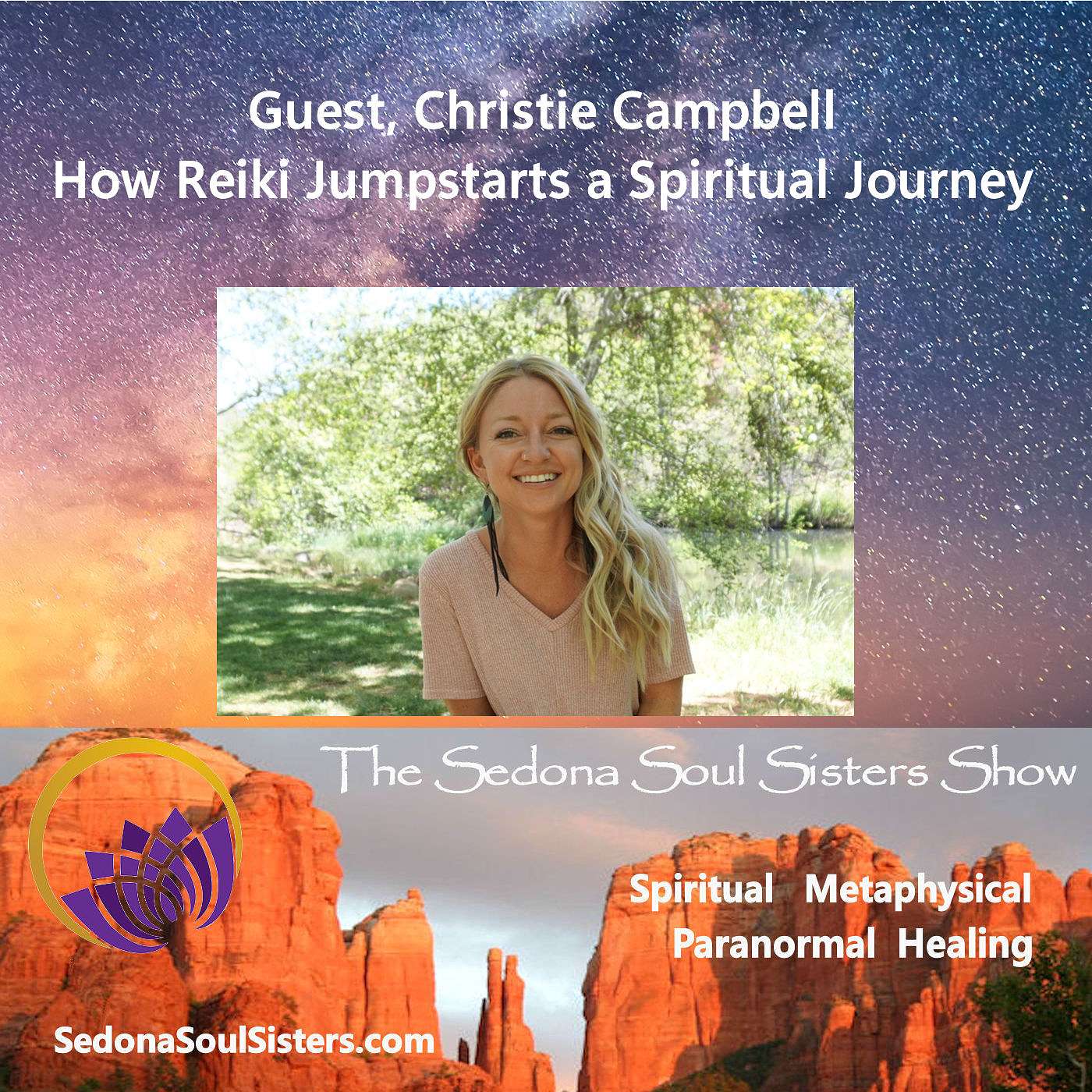 Guest, Christie Campbell- How Reiki Jumpstarts a Spiritual Journey