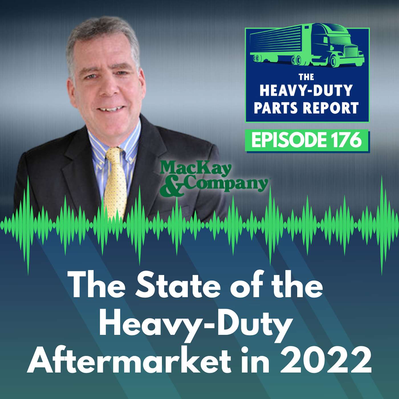 The State of the Heavy-Duty Aftermarket in 2022 episode artwork