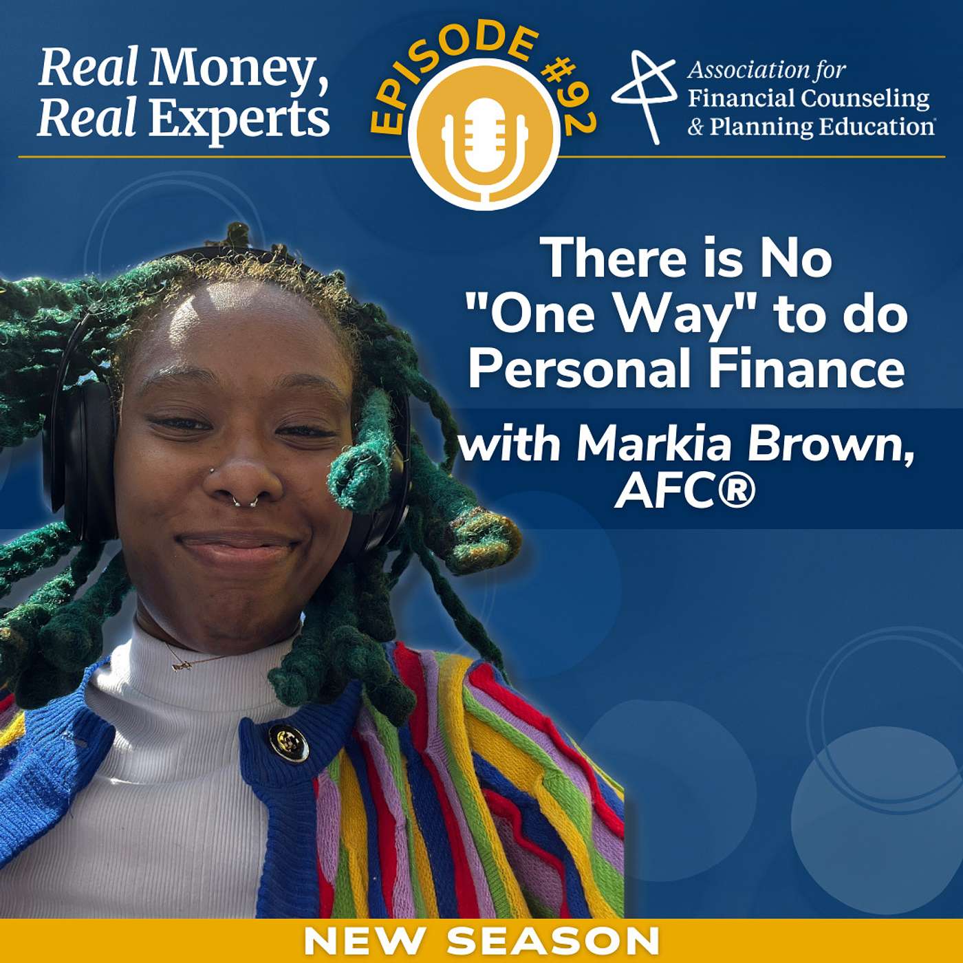 There is No "One Way" to do Personal Finance with Markia Brown, AFC