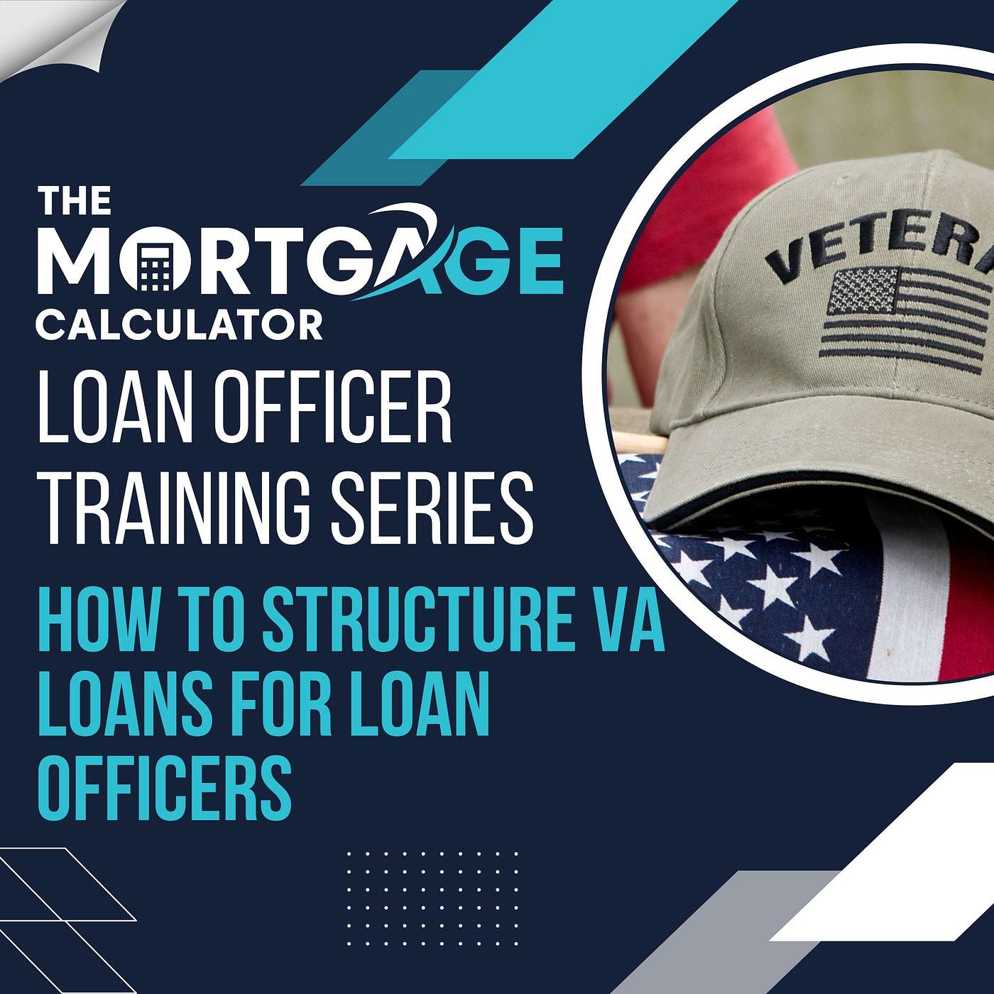 Loan Officer Training - 12/26/2024 - How to Structure VA Loans for Loan Officers