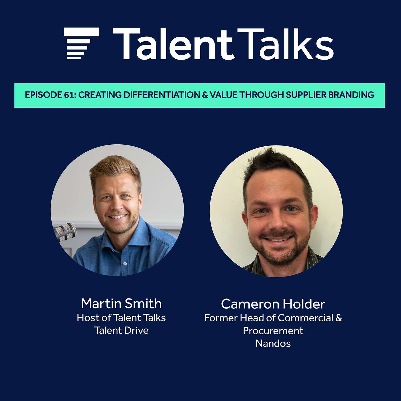Creating Differentiation & Value Through Supplier Branding with Nando's’ Former Head of Commercial & Procurement, Cameron Holder #61