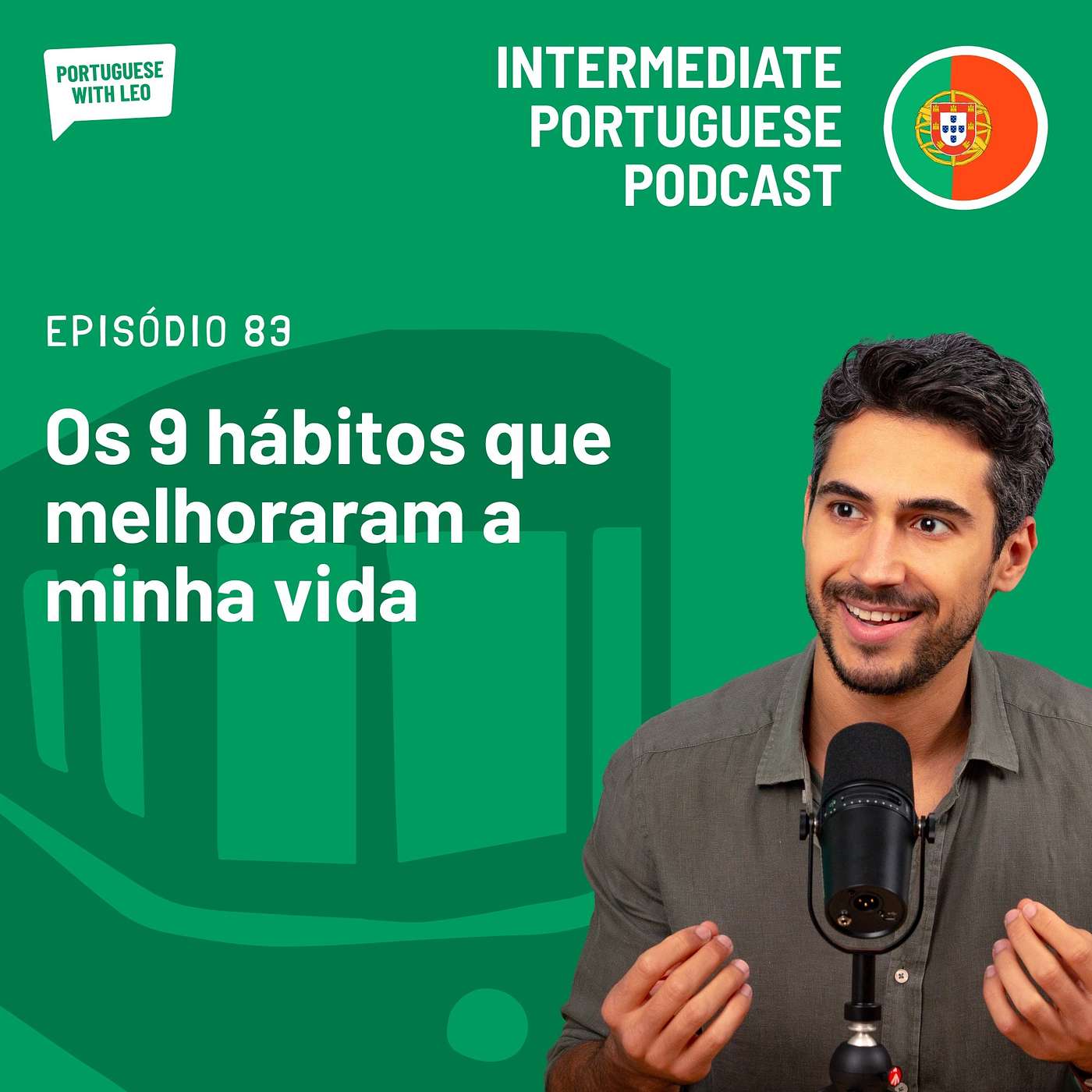 Ep. 83 - Os 9 hábitos que melhoraram a minha vida