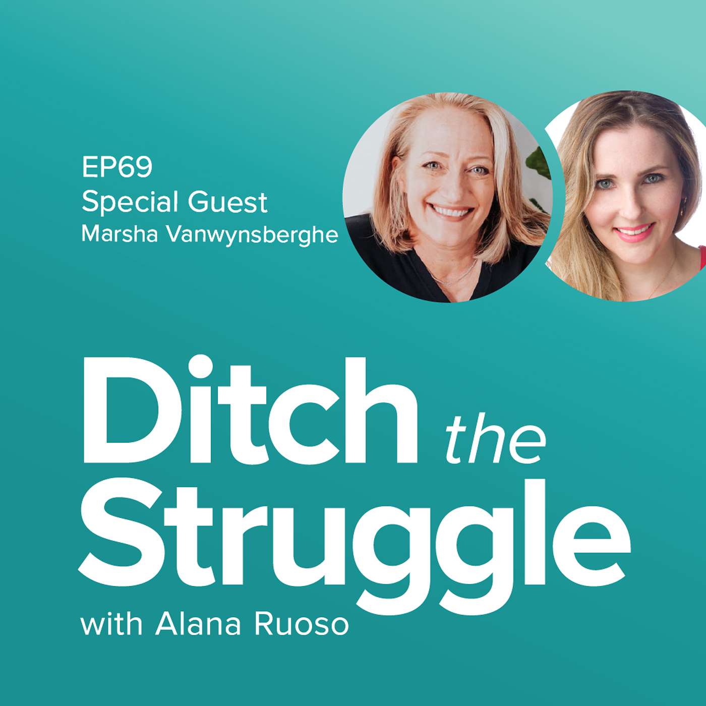 Ditch the Struggle with Alana Ruoso