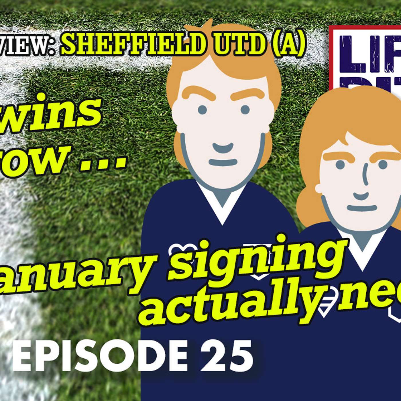 Life's A Pitch TV Season 3 Episode 25 - January Transfer Window (Sheffield Utd (A)) Life's A Pitch TV Season 3 Episode 25 - January Transfer Window (Sheffield Utd (A))