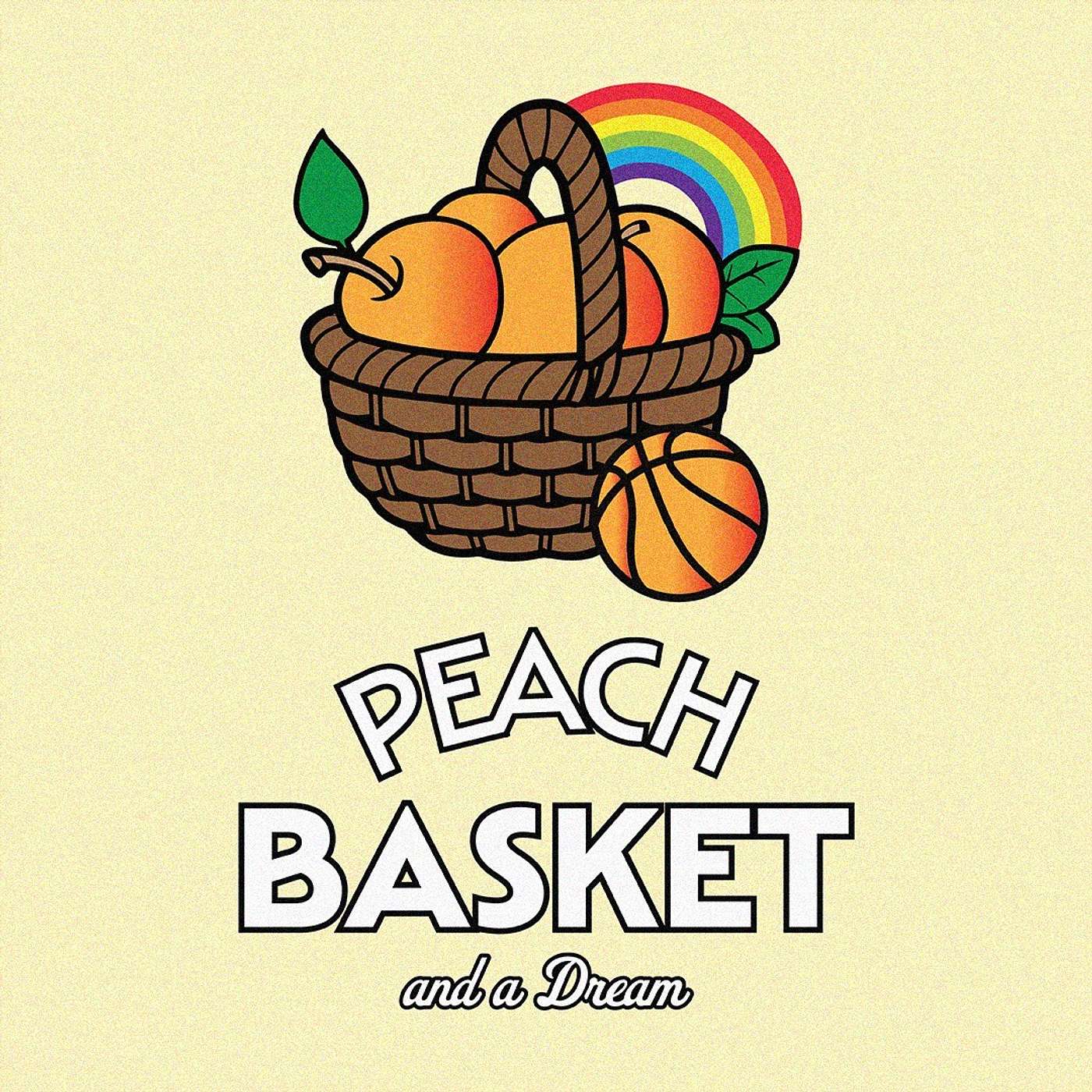 Peach Basket and a Dream
