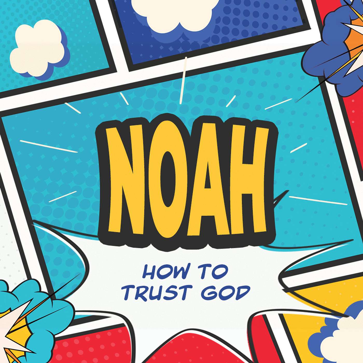 Noah: How To Trust God episode artwork
