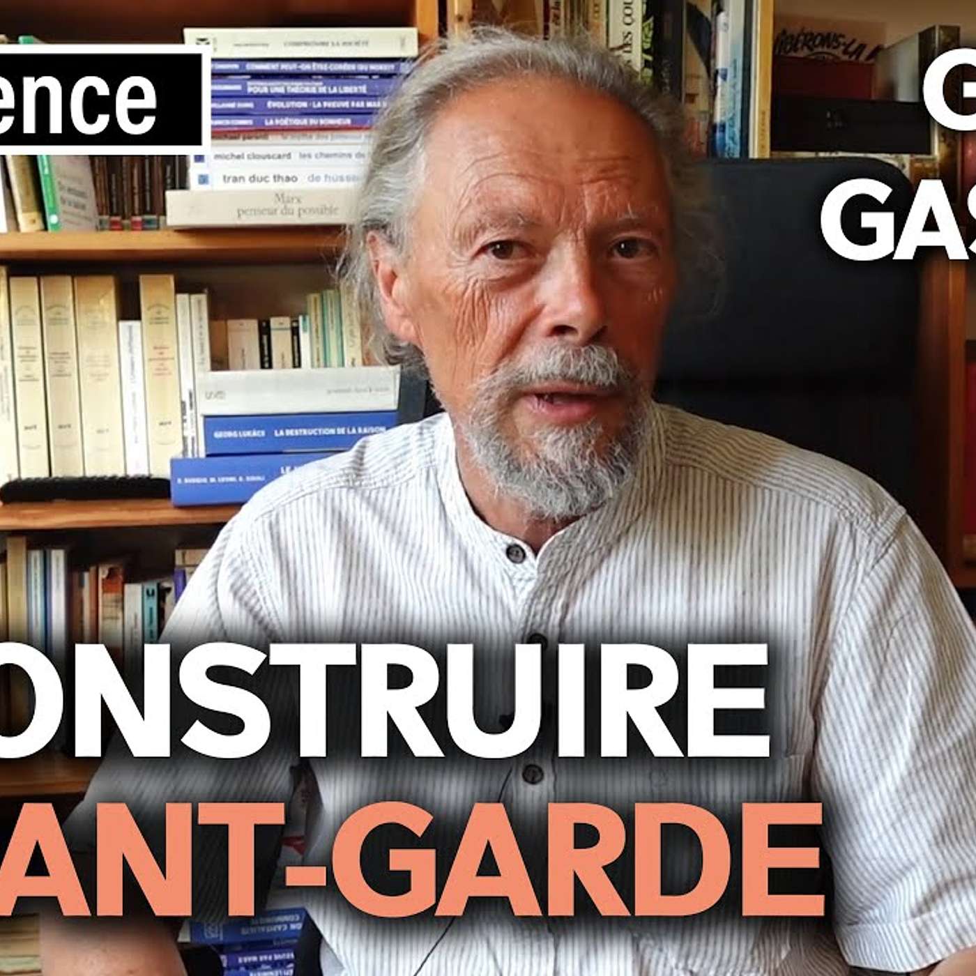 RECONSTRUIRE L AVANT-GARDE RÉVOLUTIONNAIRE - Conférence-débat avec Georges GASTAUD episode artwork