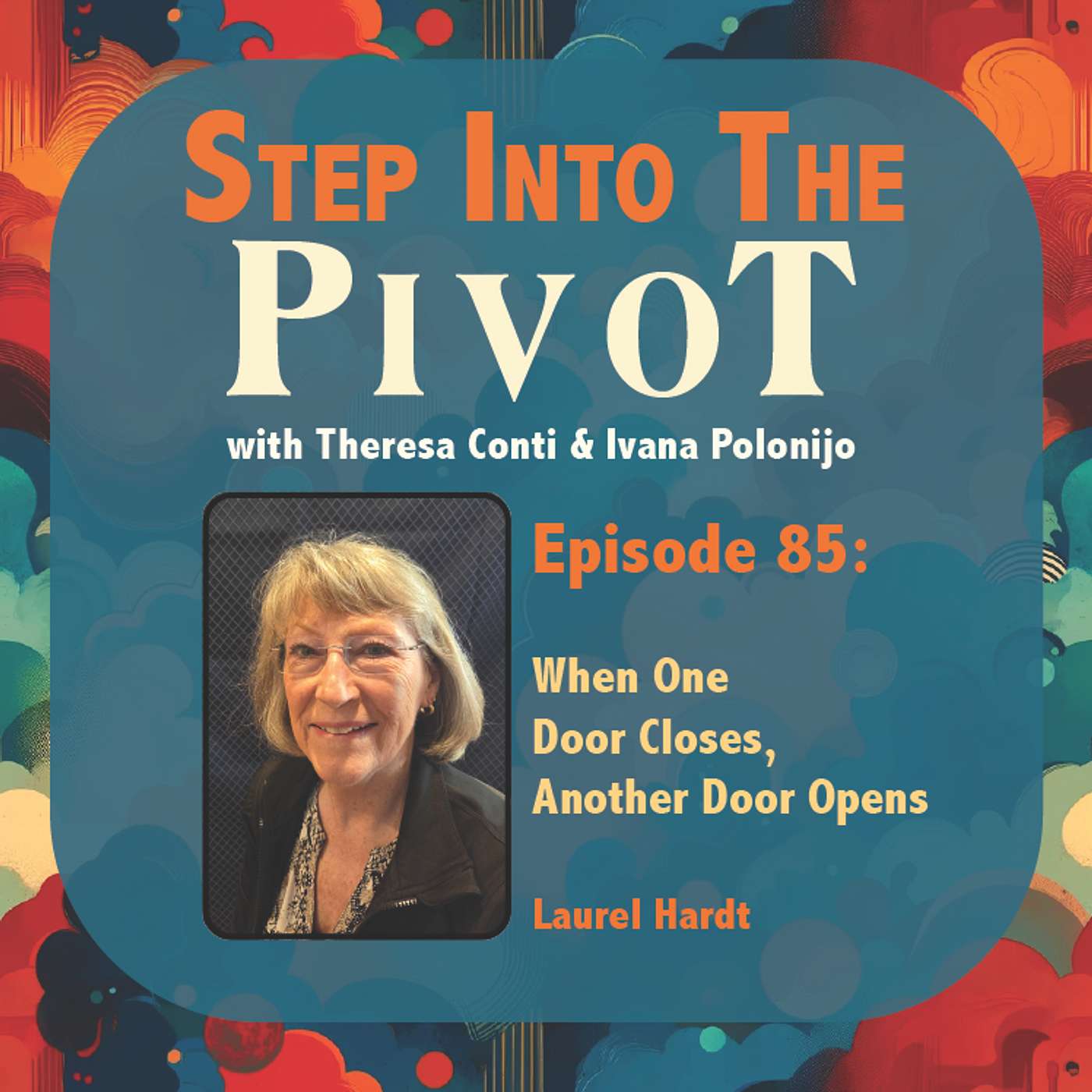 Laurel Hardt - When One Door Closes, Another Door Opens episode artwork