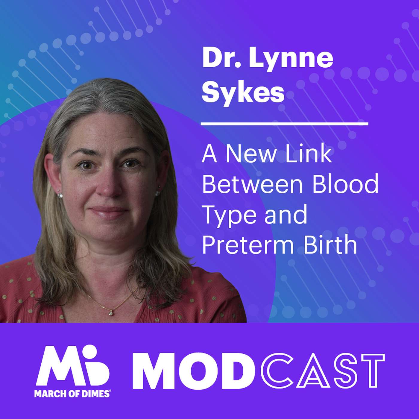 Dr. Lynne Sykes on A New Link Between Blood Type and Preterm Birth Dr. Lynne Sykes on A New Link Between Blood Type and Preterm Birth