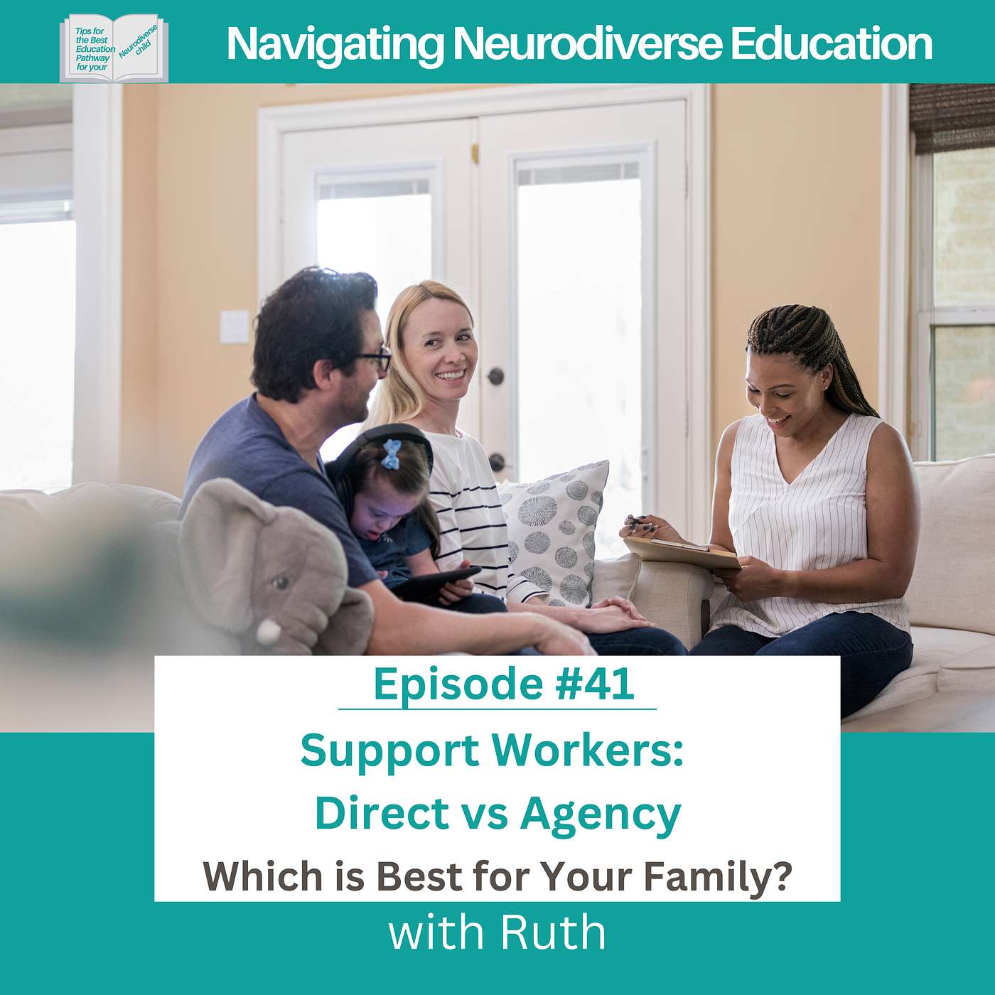 #41 Support Workers: Direct vs Agency—Which is Best for Your Family?