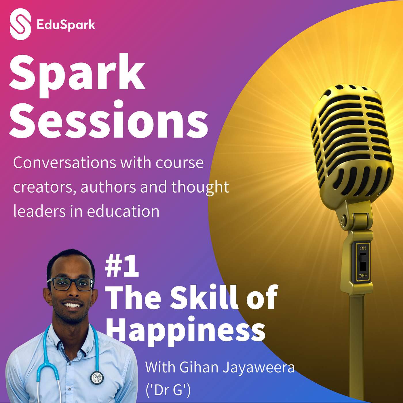 Spark Sessions #1: The Skill of Happiness with Dr G episode artwork