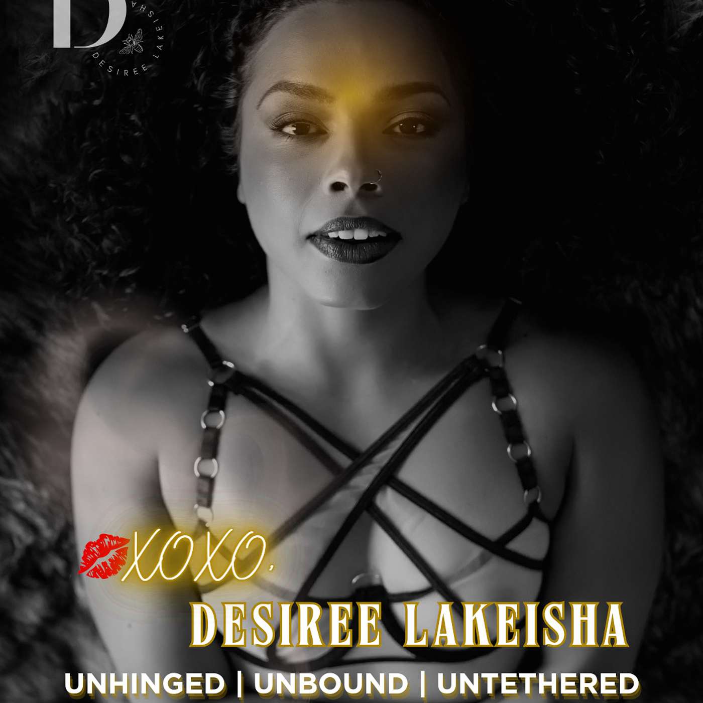 XOXO, Desiree Lakeisha