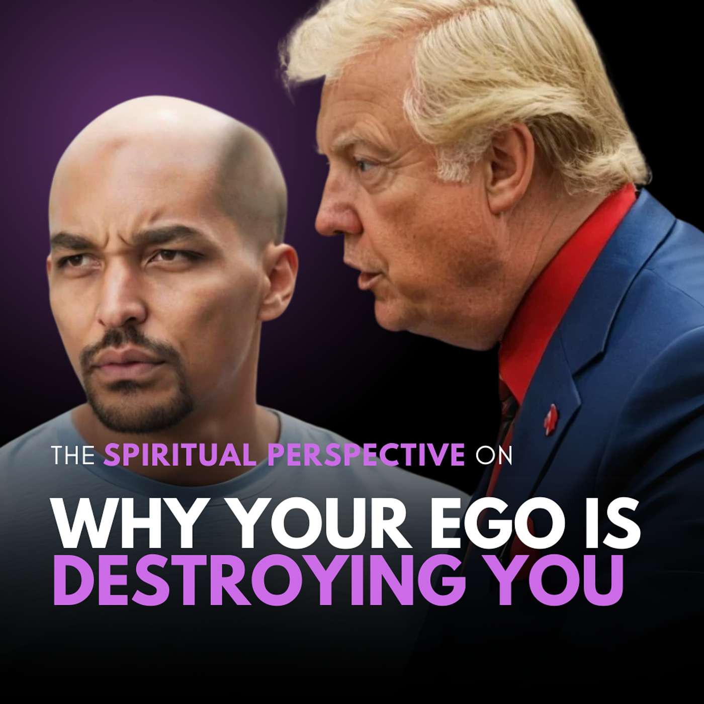 Why Your Ego is Destroying You. Get The Spiritual Perspective episode artwork