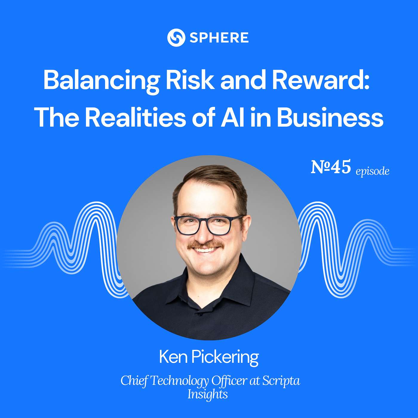 Balancing Risk and Reward: The Realities of AI in Business – Ken Pickering Balancing Risk and Reward: The Realities of AI in Business – Ken Pickering