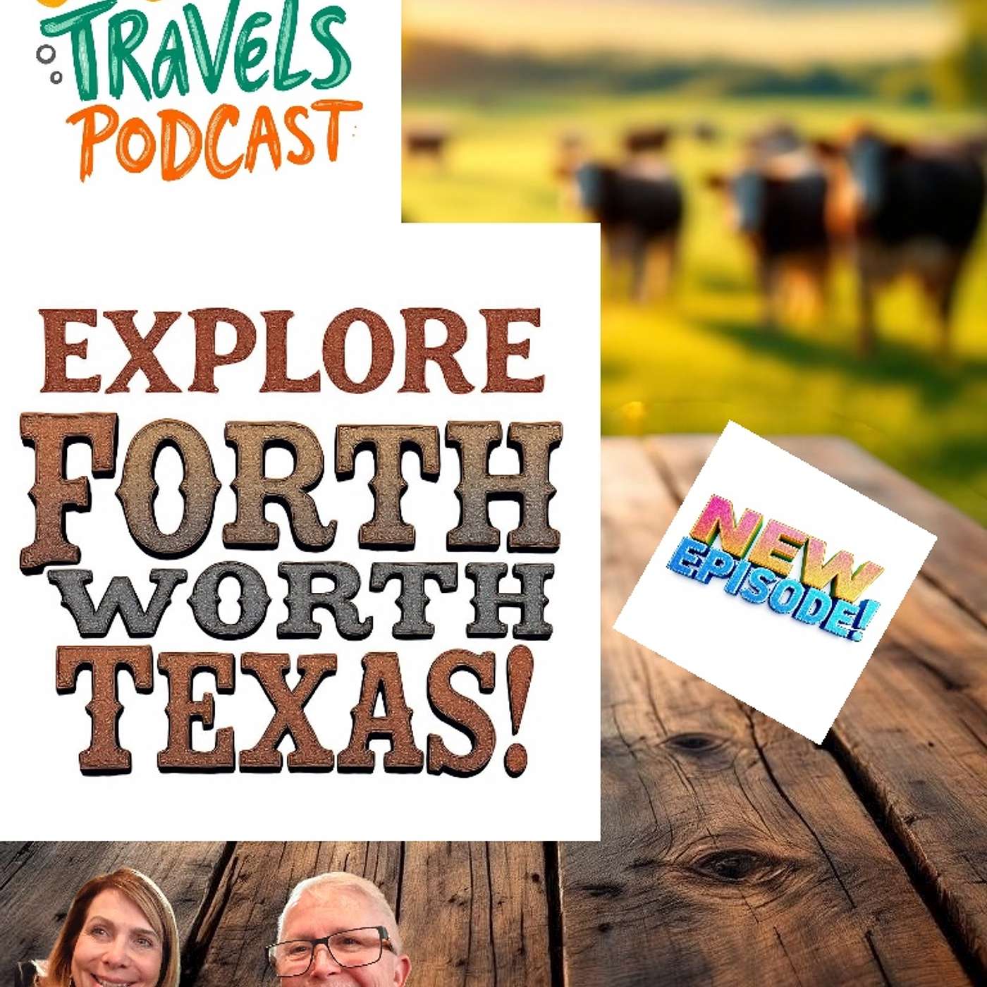 Cuisineist Travels Podcast. Explore Fort Worth Texas with Veteran Journalists Elaine and Scott Harris