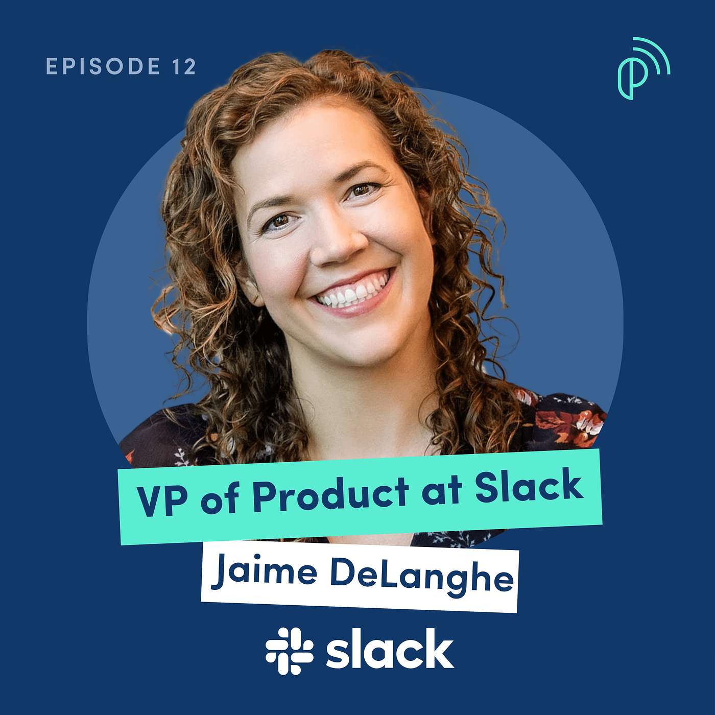 Slack's VP of Product & GM Jaime DeLanghe Reveals How to Monetize AI Product Features! | E231 - podcast episode cover