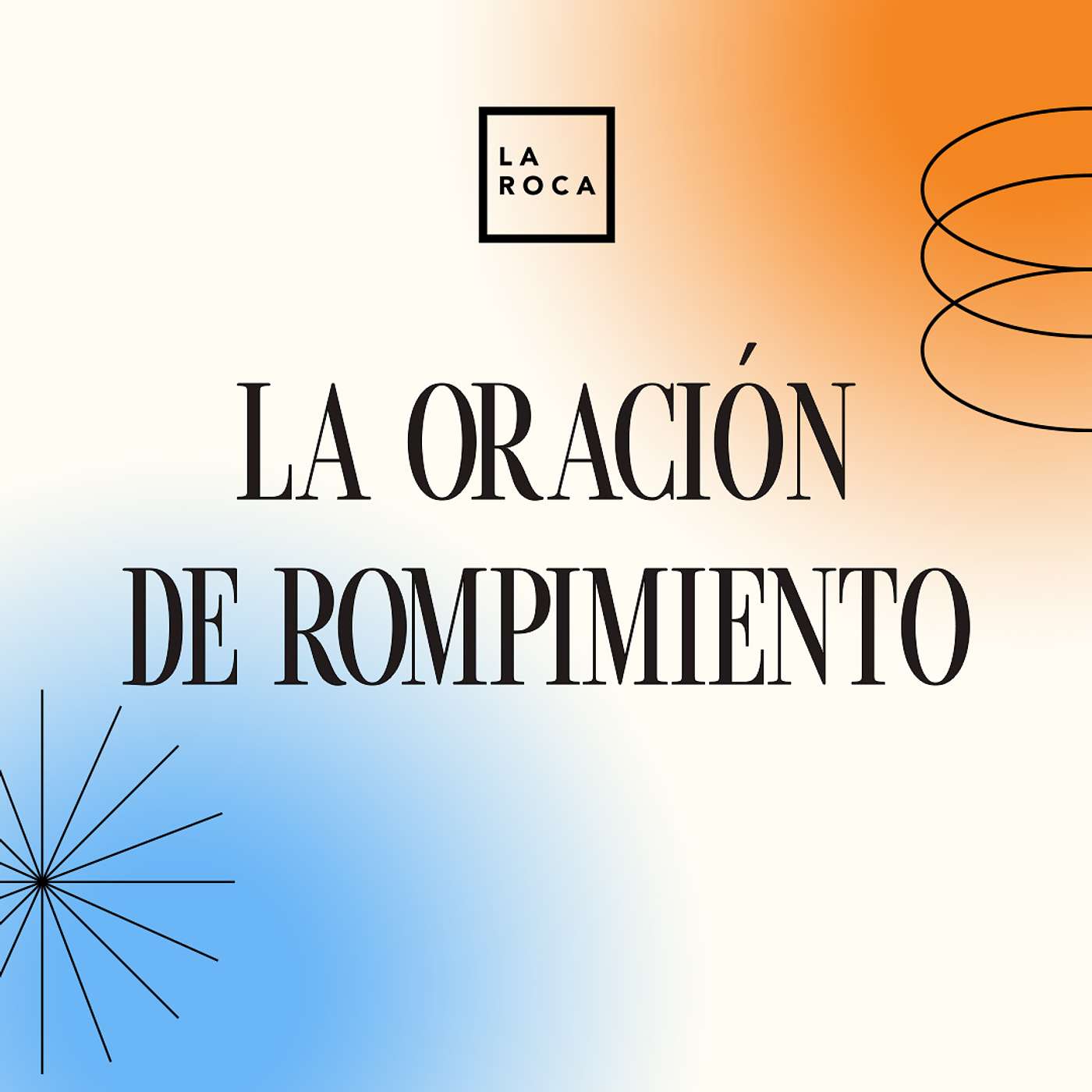 La Oración del Rompimiento episode artwork