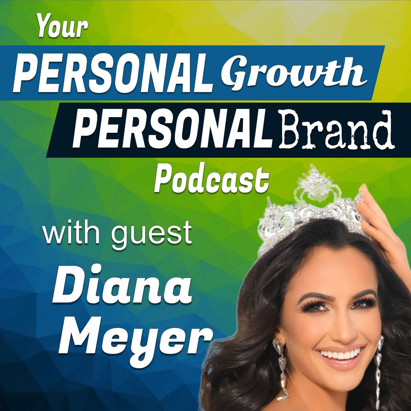 Your Personal Growth, Personal Brand Podcast