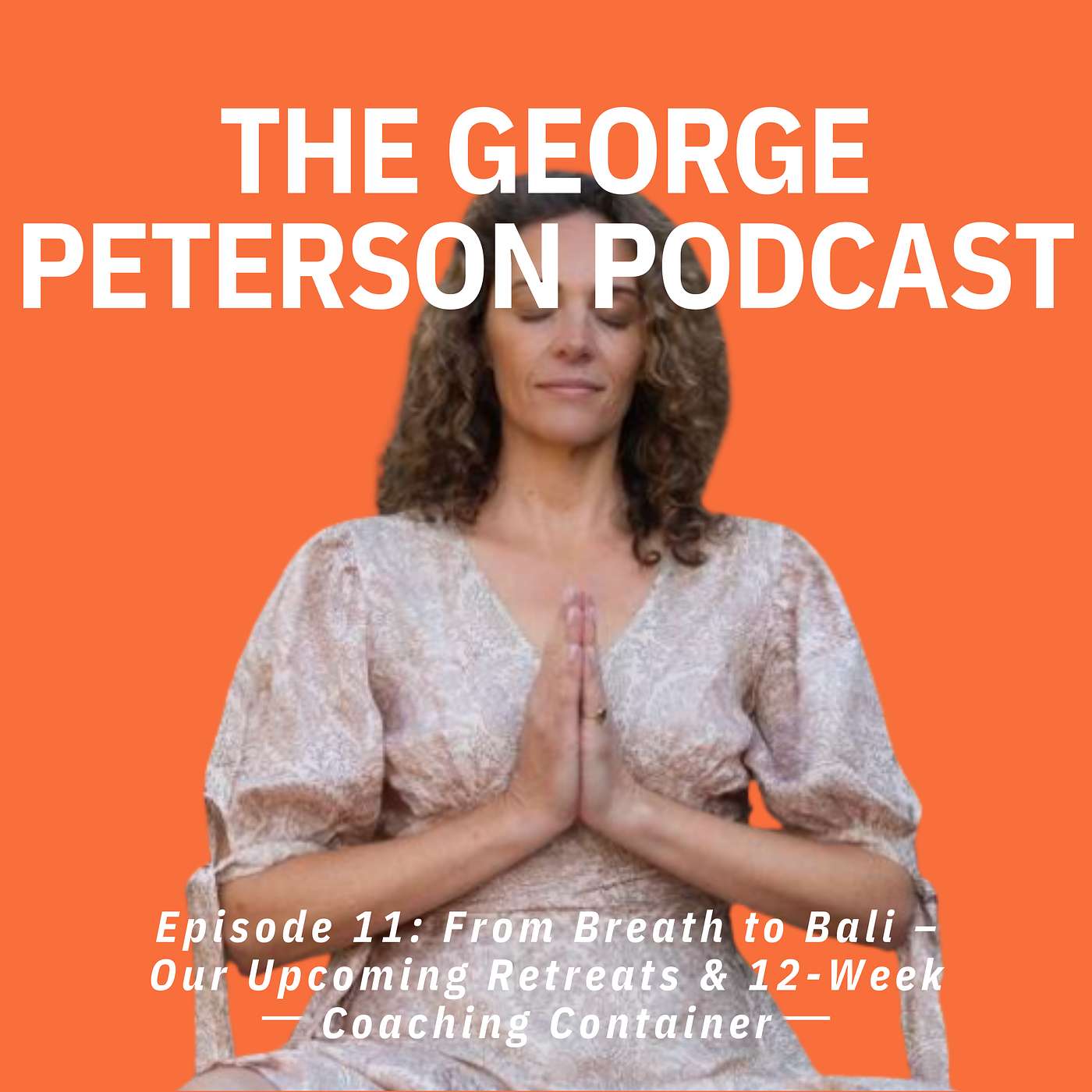 The George Peterson Podcast