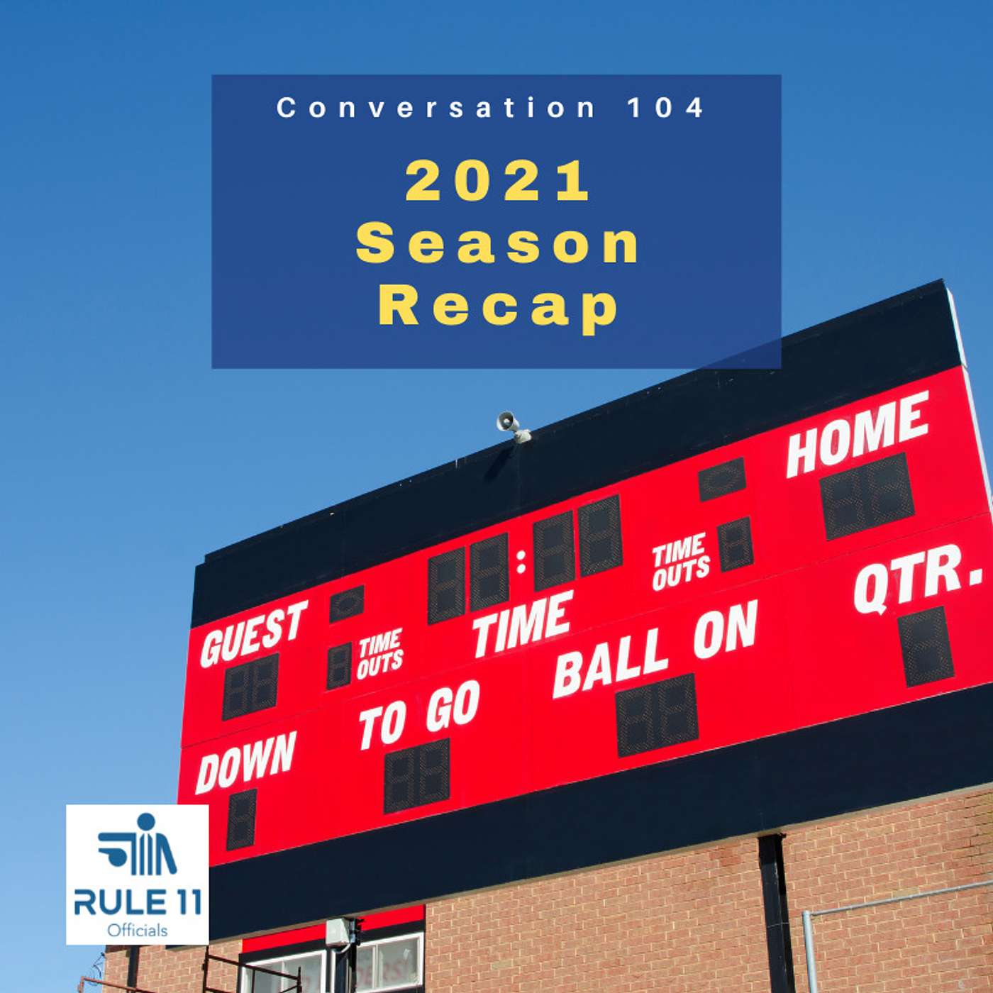 Conversation 104: 2021 Season Re-Cap