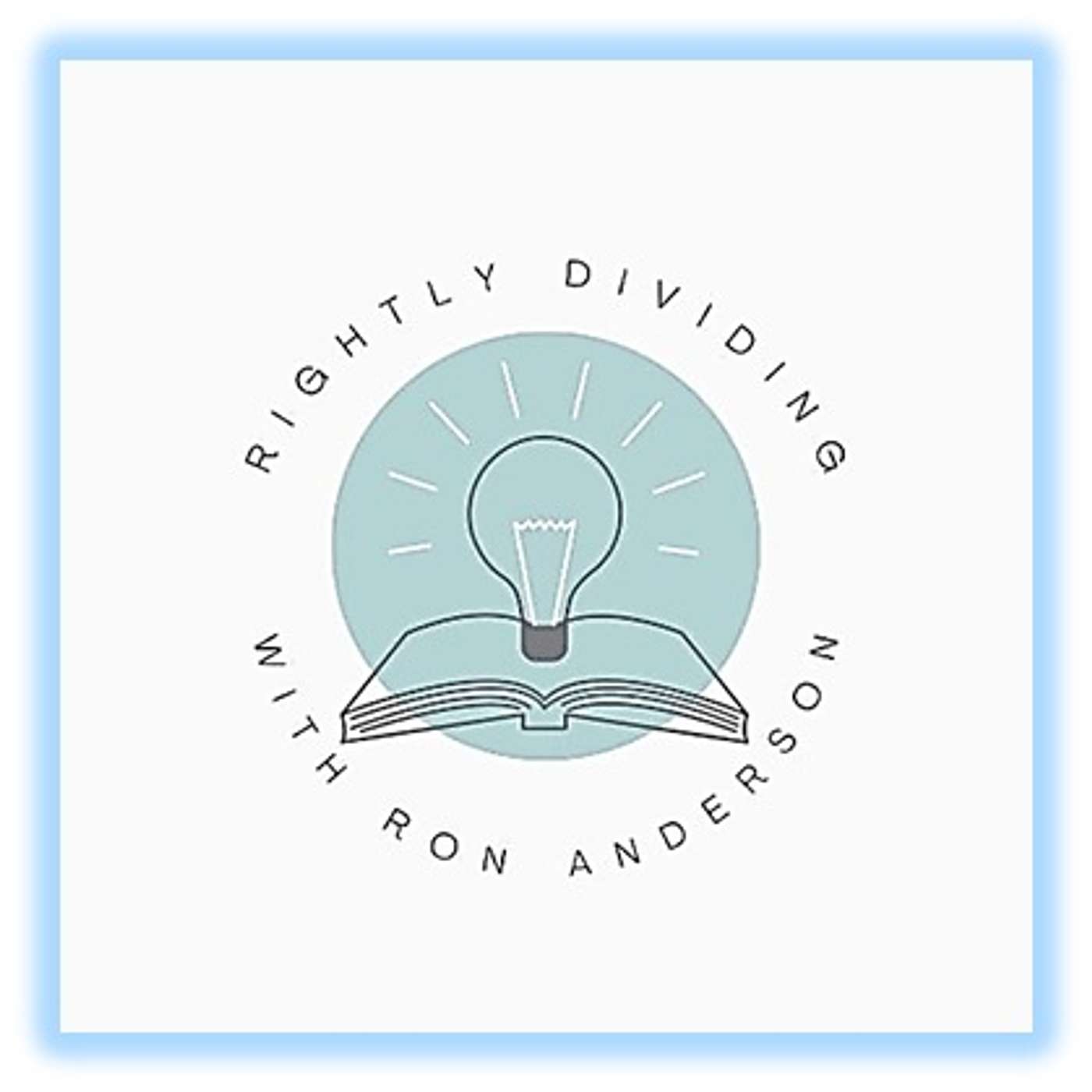 Rightly Dividing with Ron Anderson