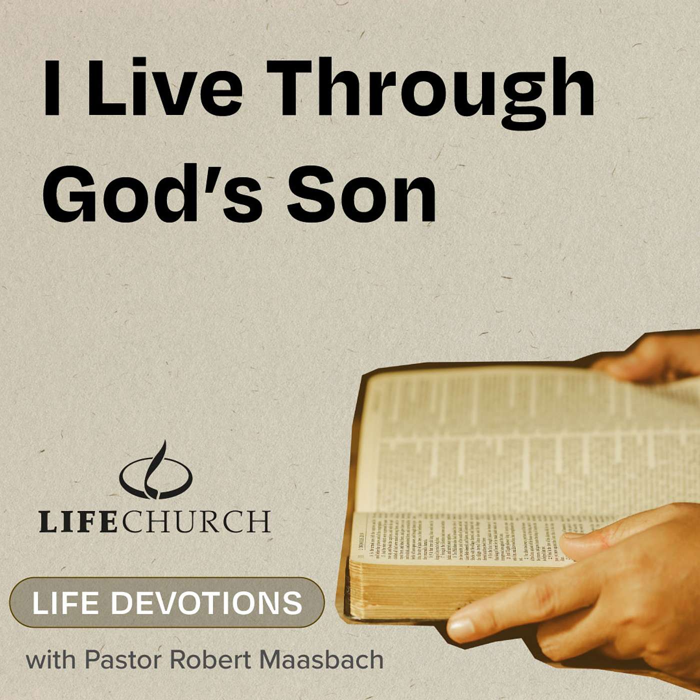 I Live Through God's Son - 27.7.24