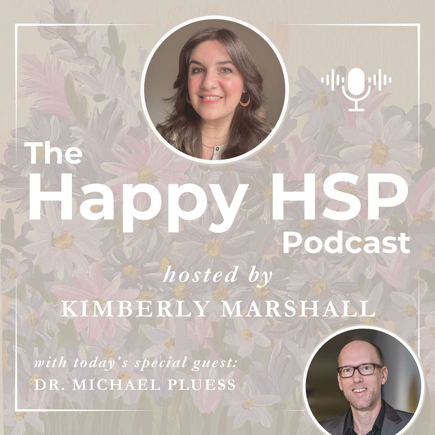 High Sensitivity, Childhood, and the Path to Resilience with Dr. Michael Pluess
