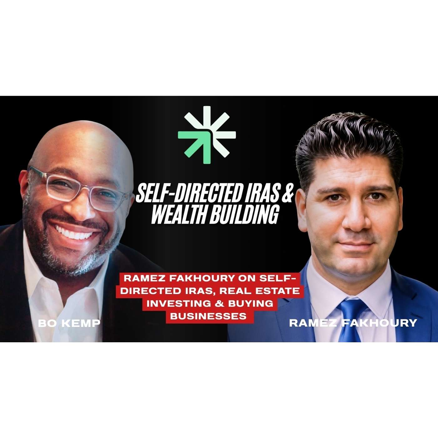 Ramez Fakhoury on Self-Directed IRAs, Real Estate & Buying Businesses episode artwork