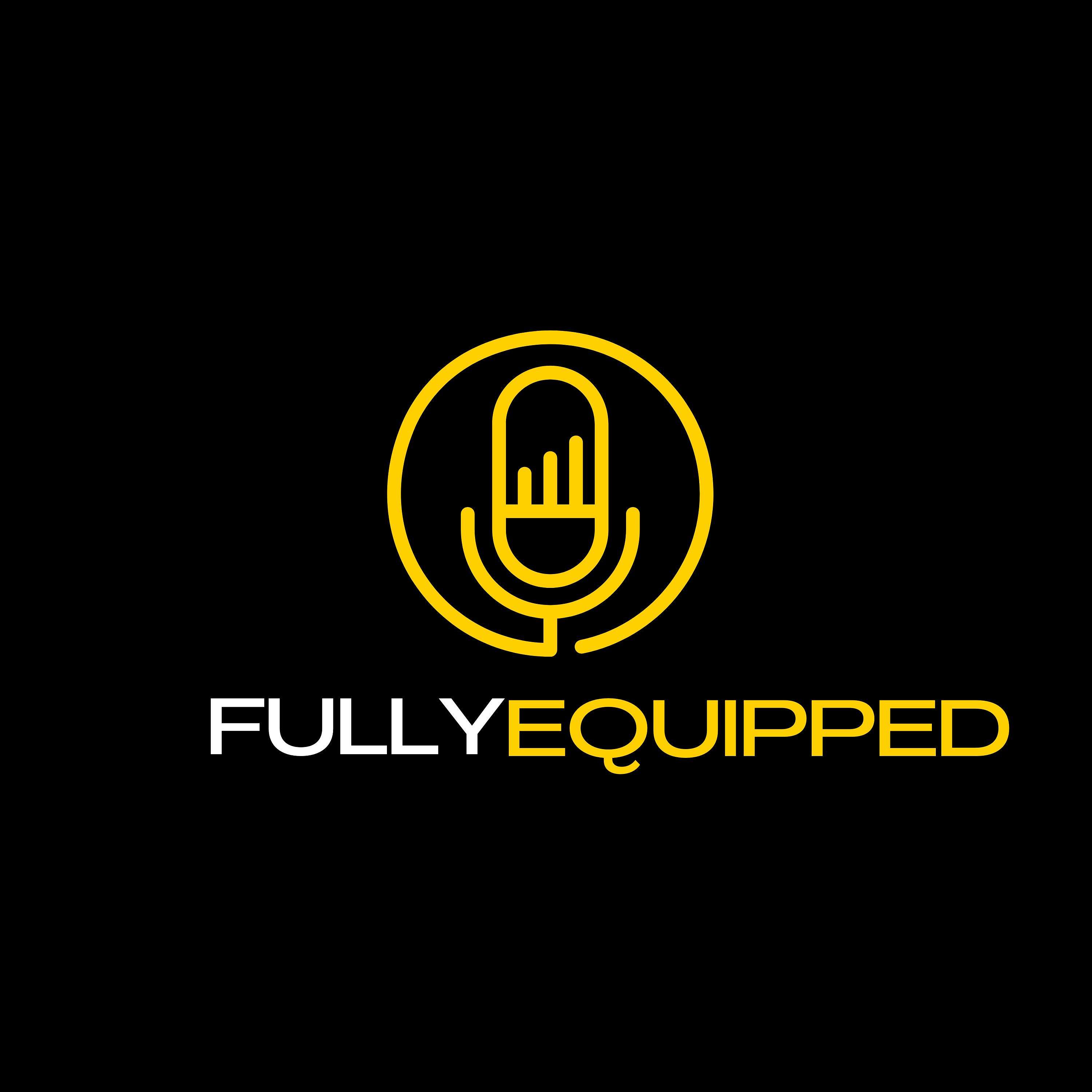 Fully Equipped podcast artwork