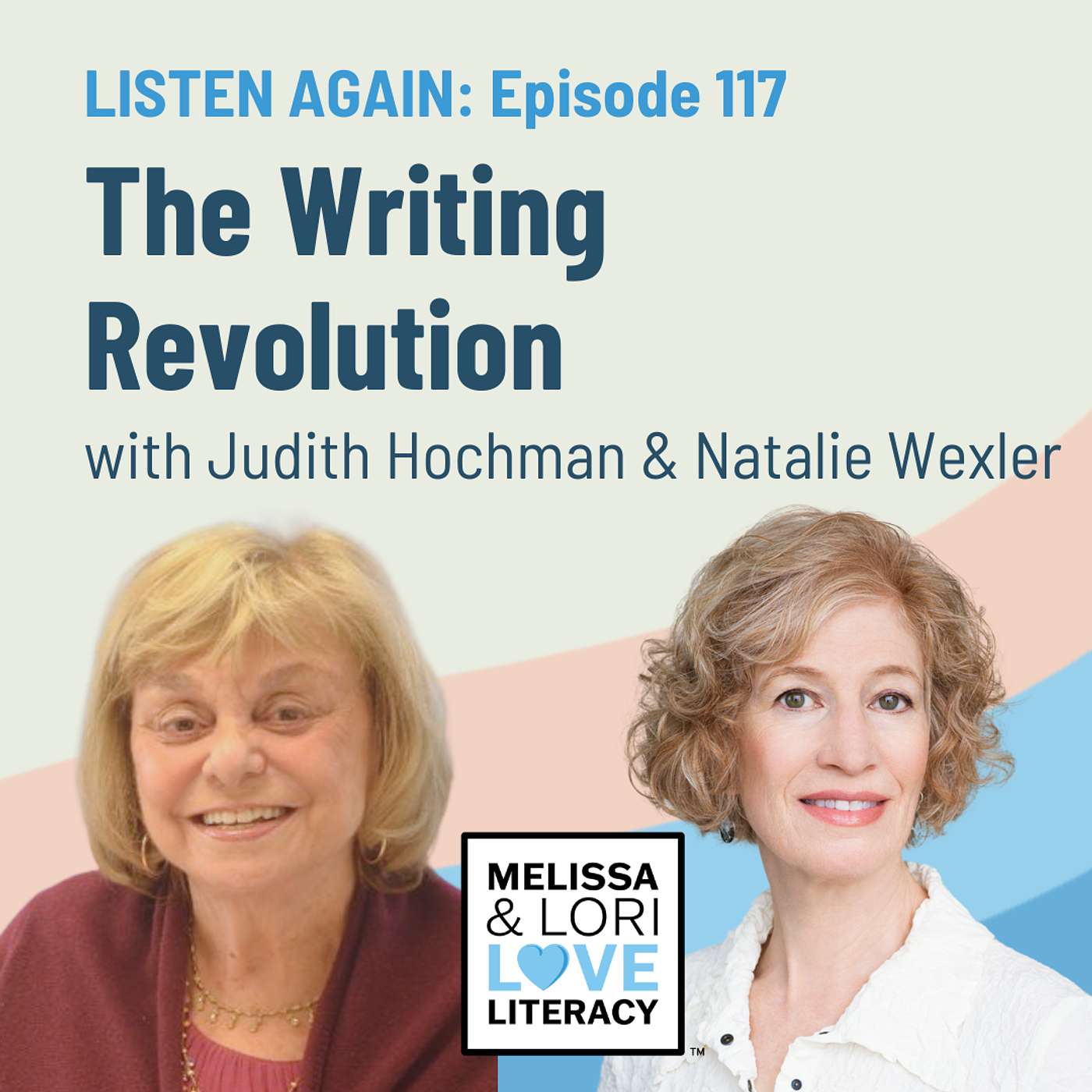 [Listen Again] The Writing Revolution with Judith Hochman and Natalie Wexler - podcast episode cover