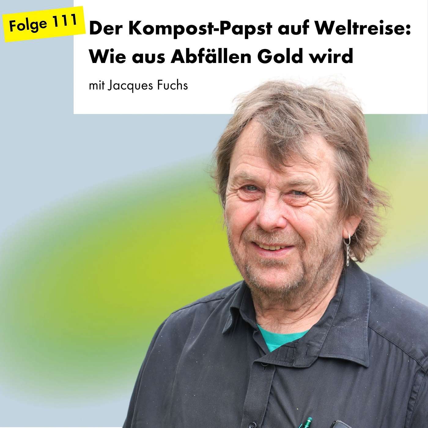 Der Kompostpapst auf Weltreise: Wie aus Abfällen Gold wird Der Kompostpapst auf Weltreise: Wie aus Abfällen Gold wird