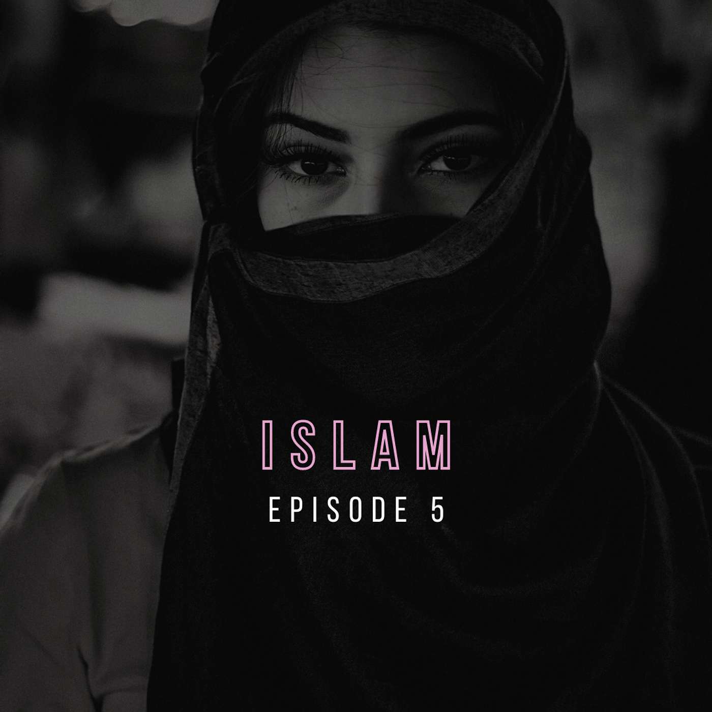 S3 E5 - Islam
