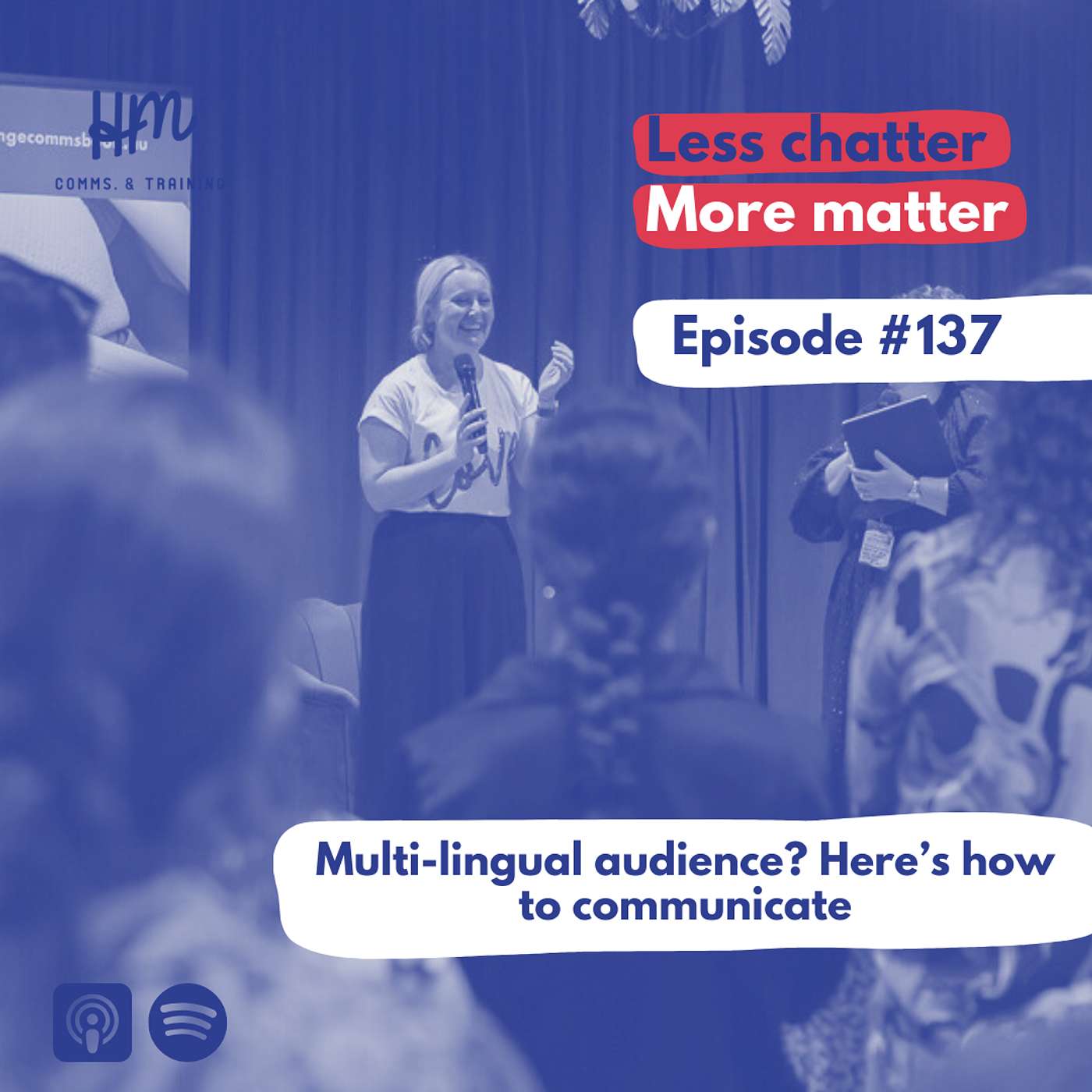 #137 Multi-lingual audience? Here’s how to communicate