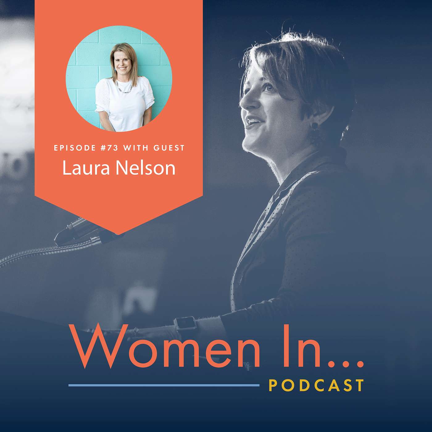 Women In... Episode 73: Laura Nelson - Smile & Strength: Dental Leadership and Alcohol-Free Living