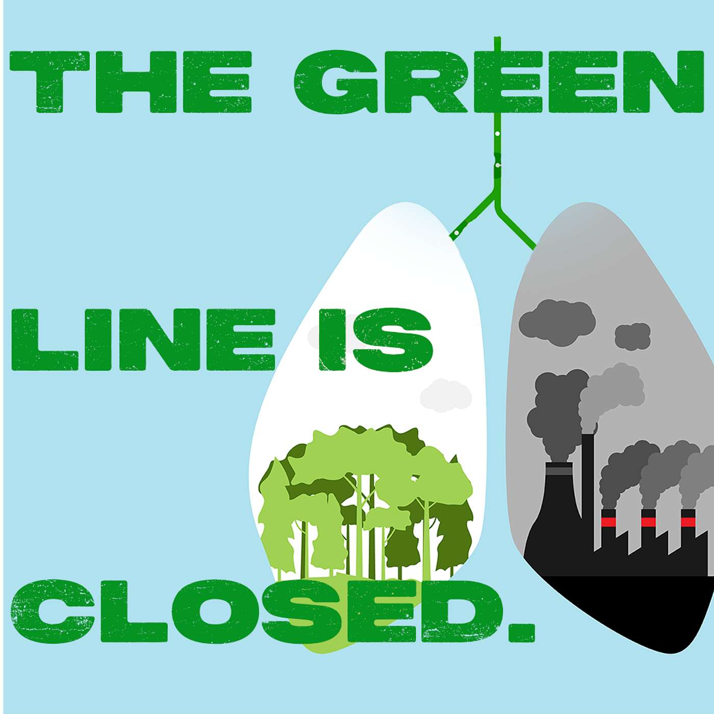 The Green Line is Closed - A podcast on Environmental and Housing Justice episode artwork