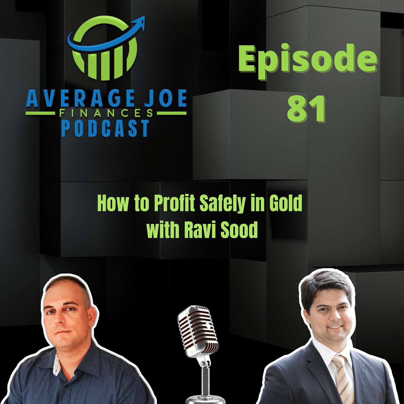 81. How to Profit Safely in Gold with Ravi Sood