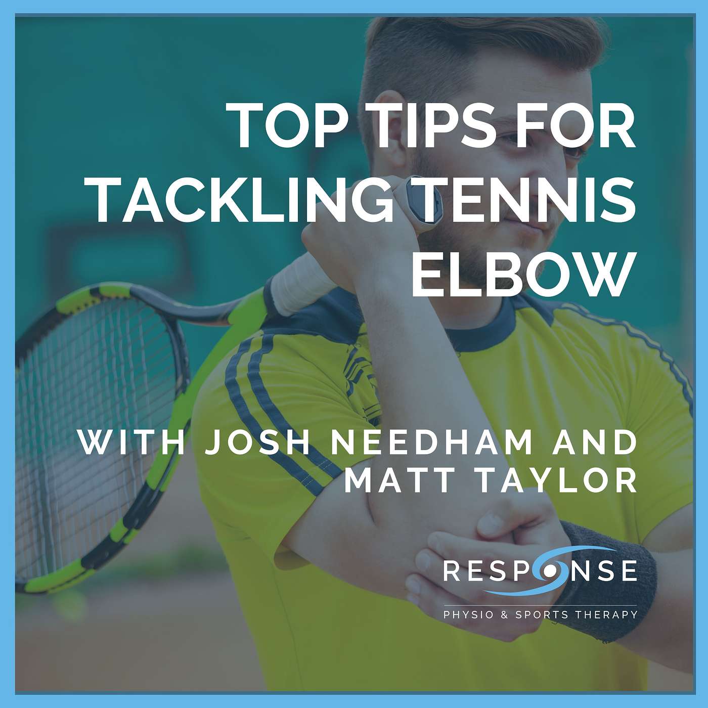 Top Tips for Tackling Tennis Elbow episode artwork