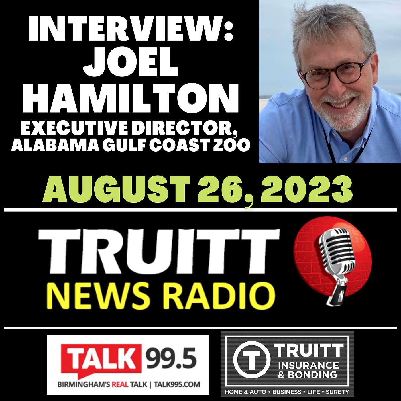 INTERVIEW: Joel Hamilton, Executive Director, Alabama Gulf Coast Zoo from our 8/26/23 TRUITT NEWS RADIO Show
