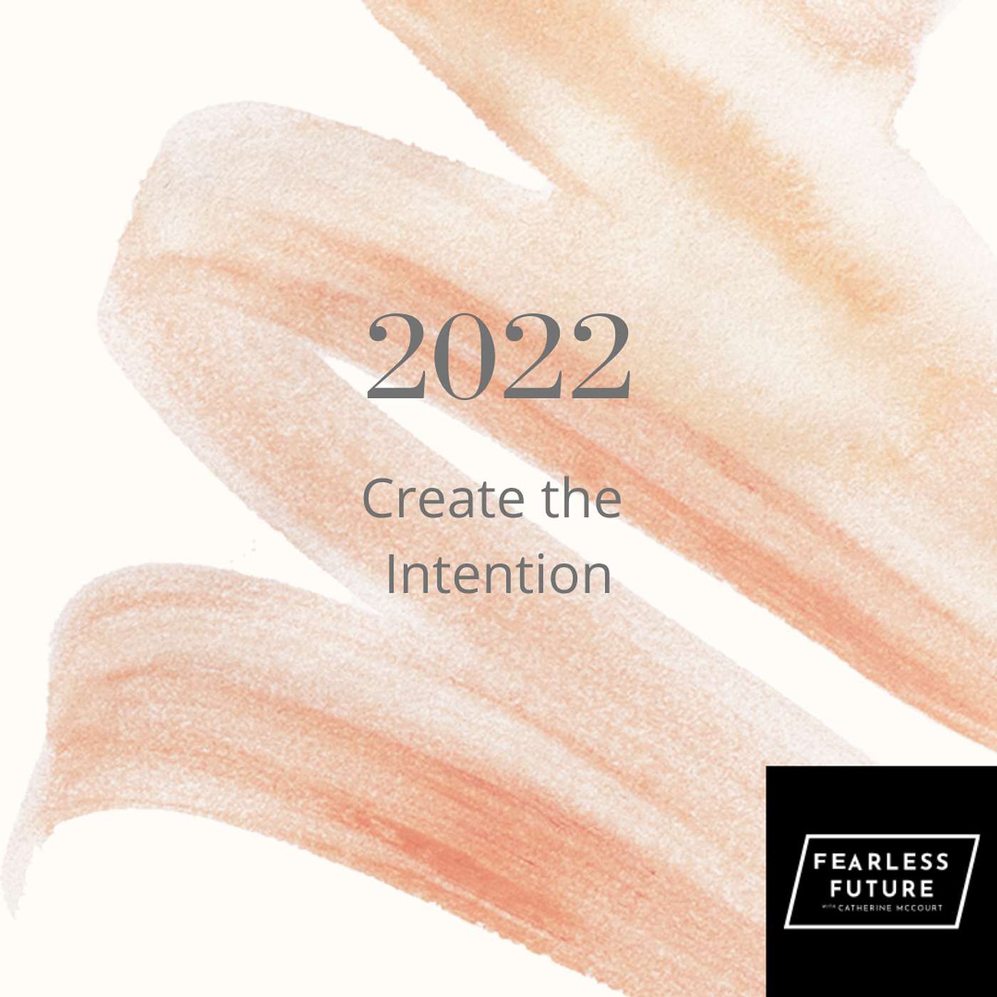 2022 - Creating Intention