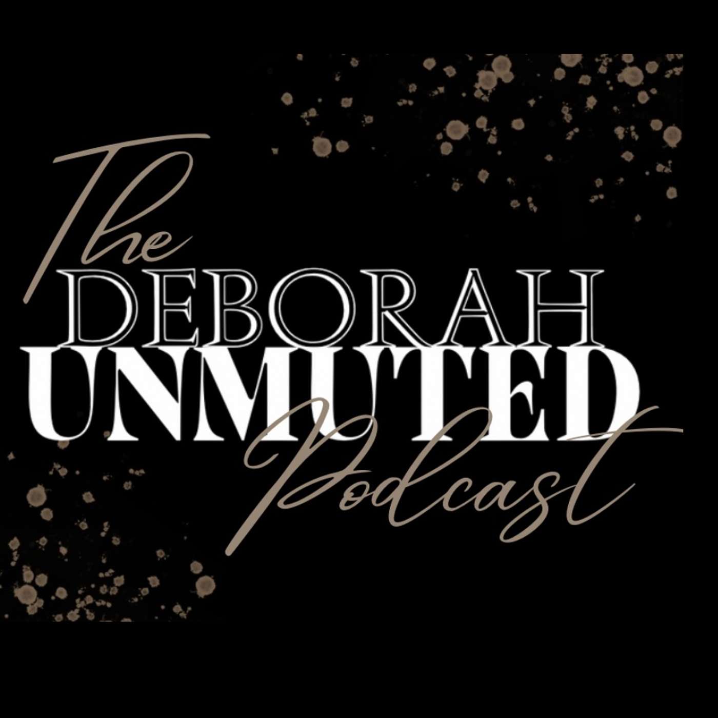Deborah Unmuted