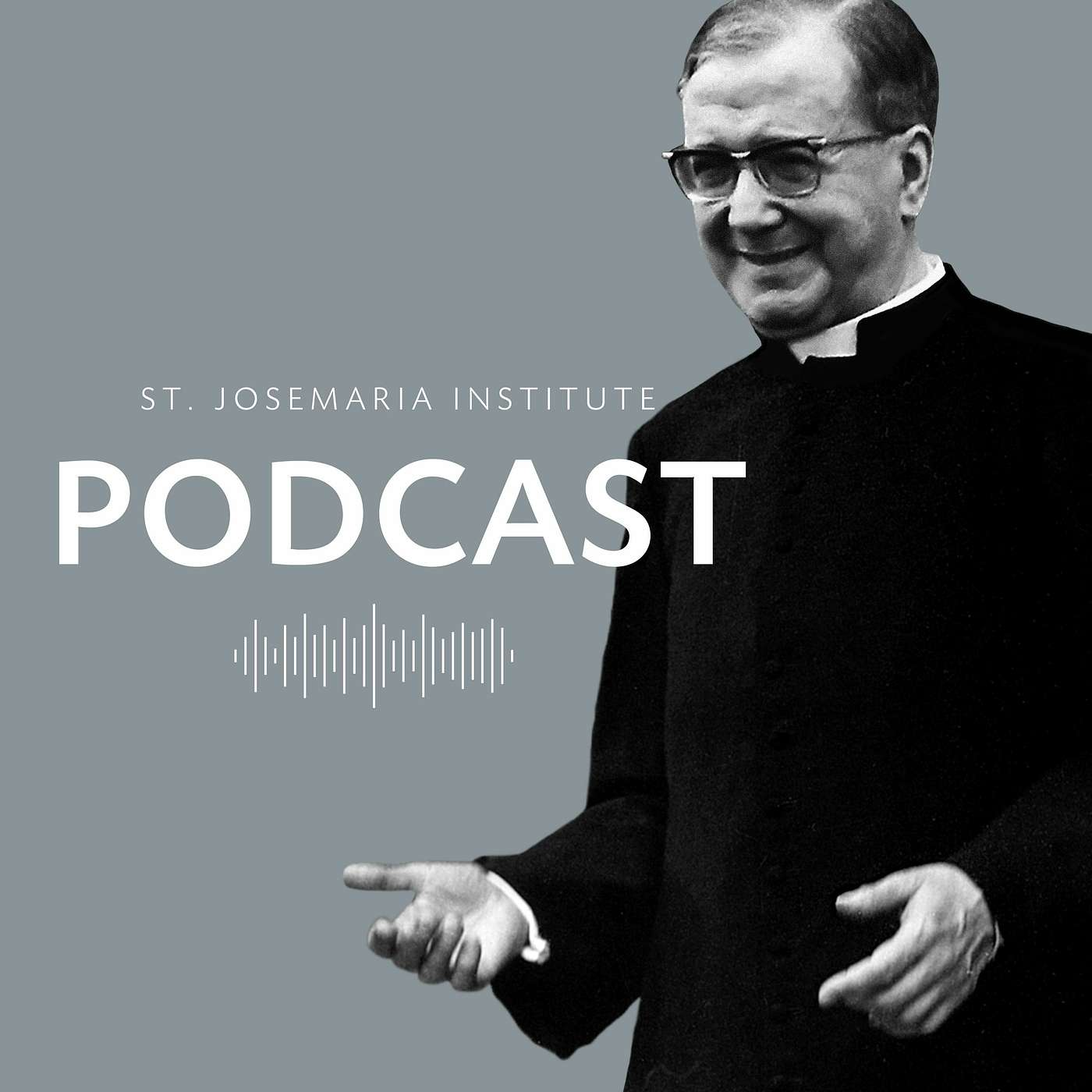 St. Josemaria Escriva and the Founding of Opus Dei