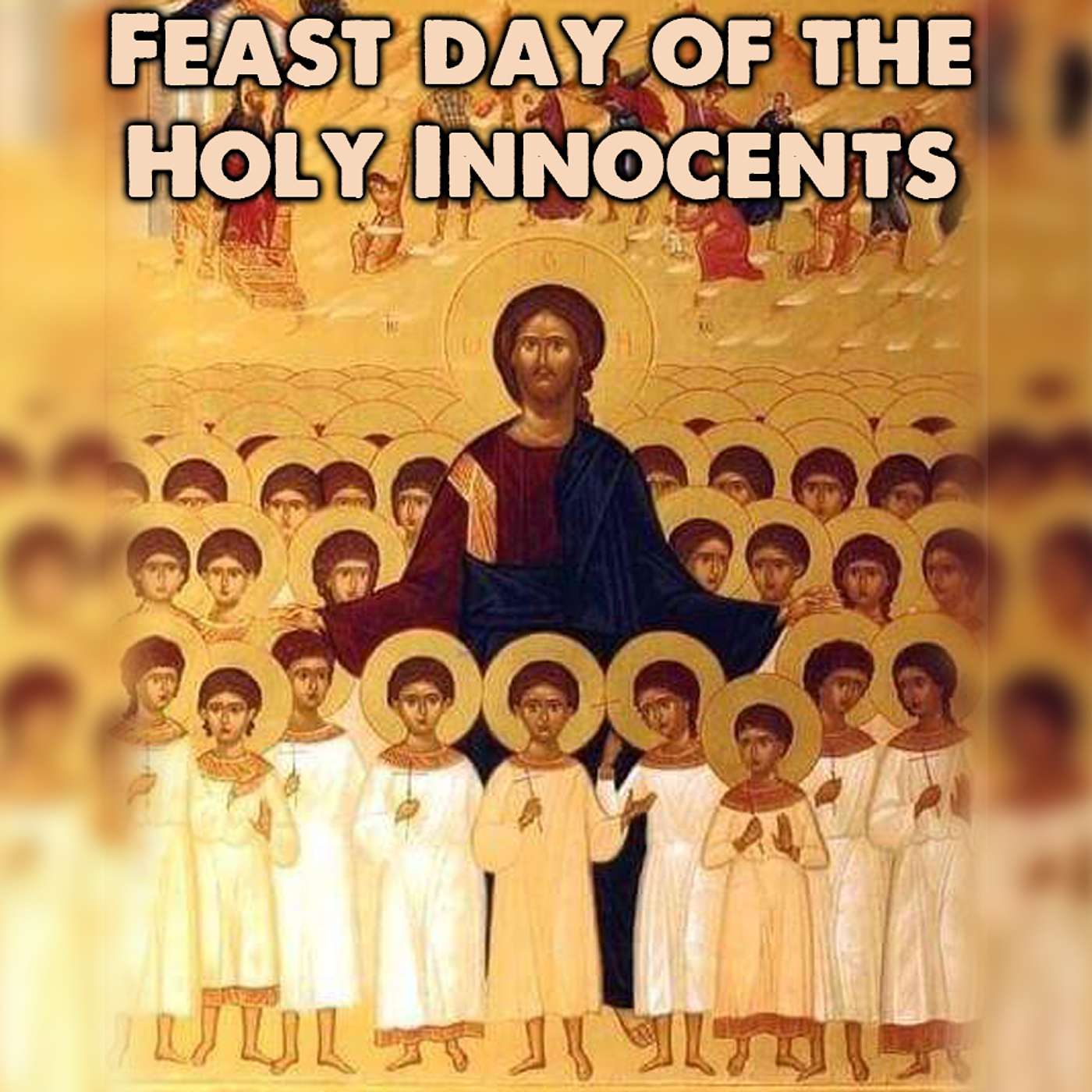 Season 5 Episode 323 - Feast Day of the Holy Innocents episode artwork
