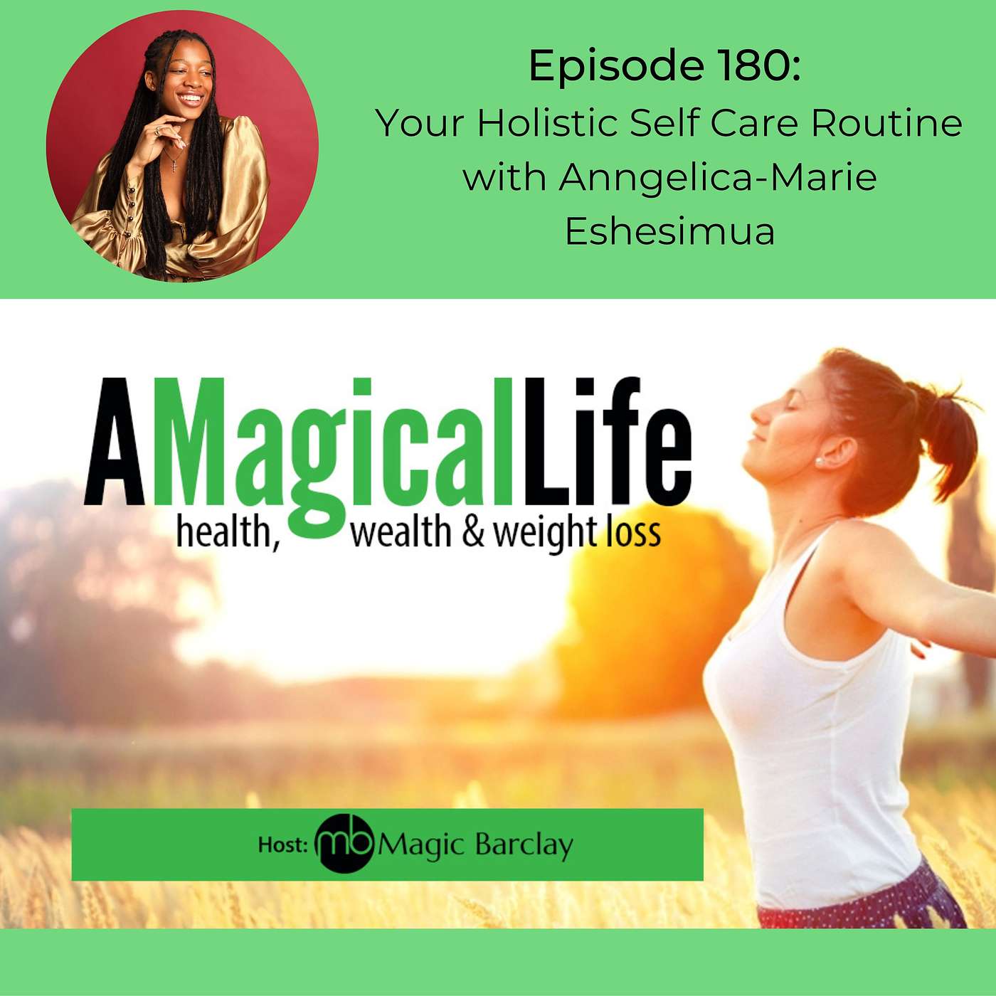 Your Holistic Self Care Routine with Anngelica-Marie Eshesimua episode artwork
