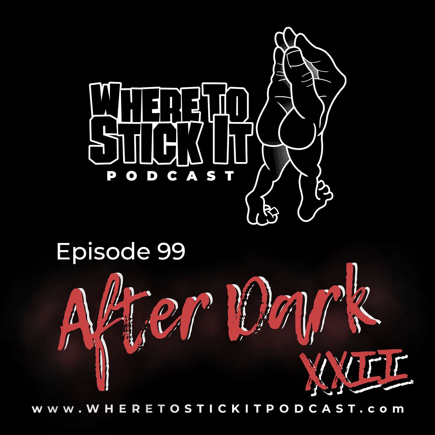 Episode 99 - After Dark XXII