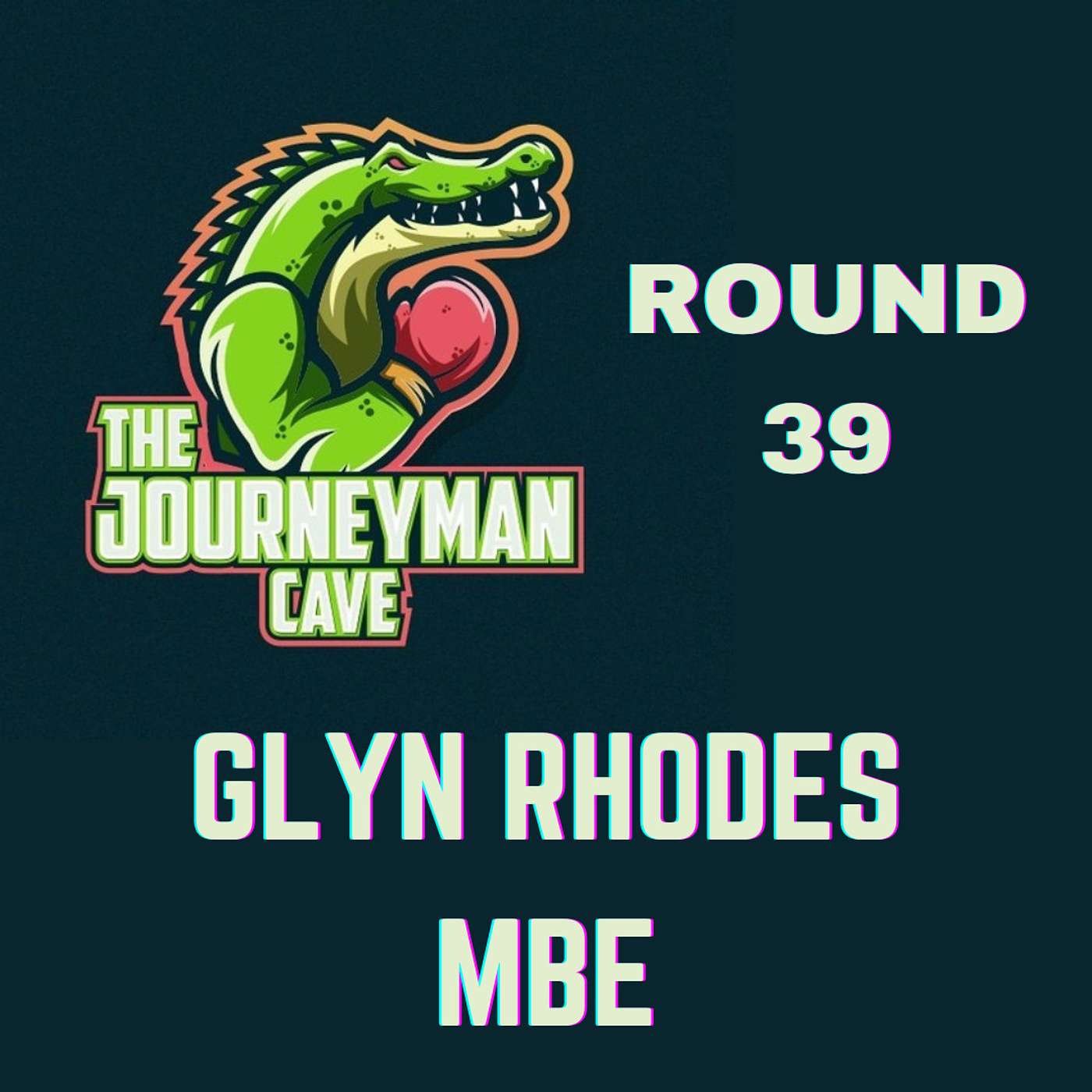 Round 39 - Glyn Rhodes MBE