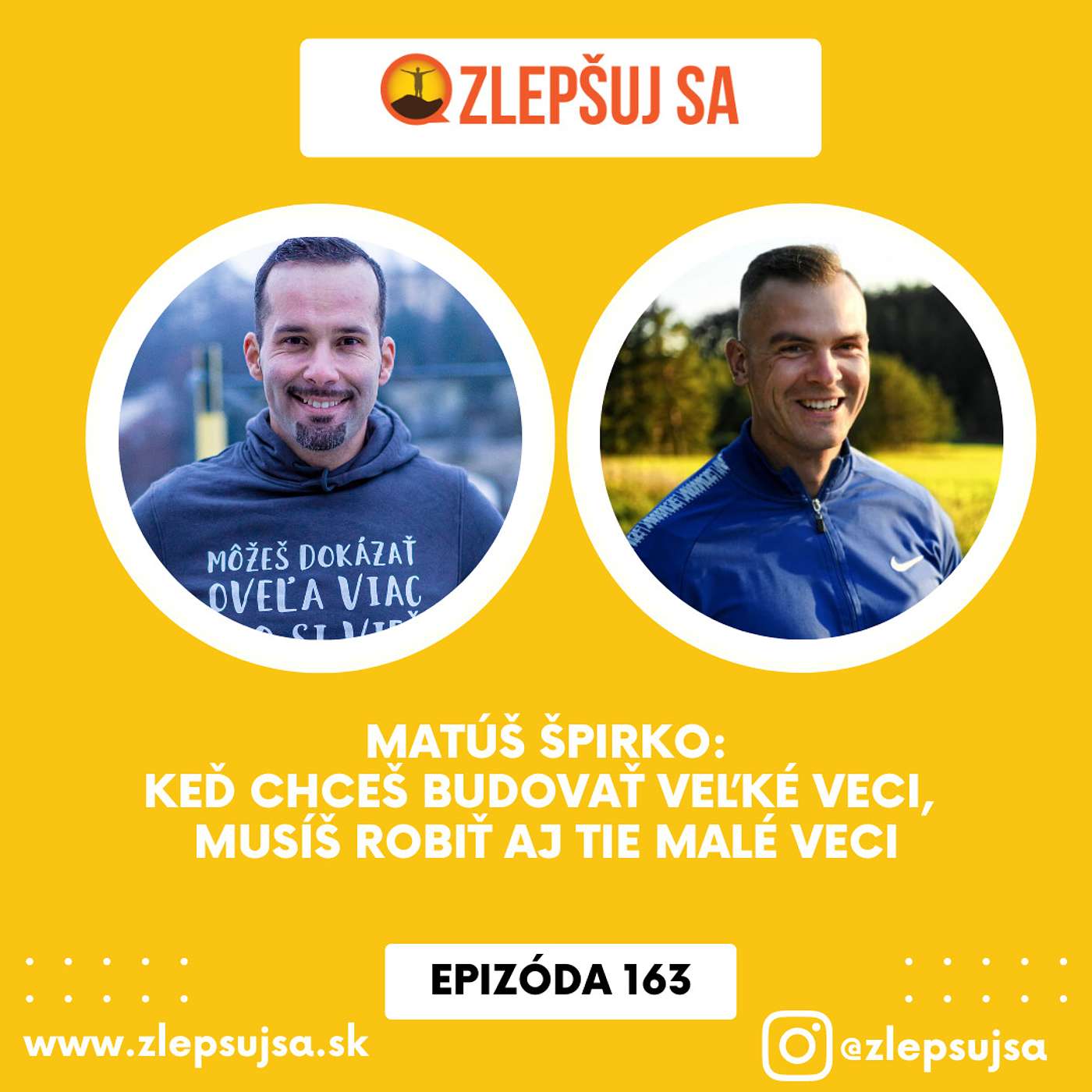 163. Matúš Špirko: Keď chceš budovať veľké veci, musíš robiť aj tie malé veci. episode artwork