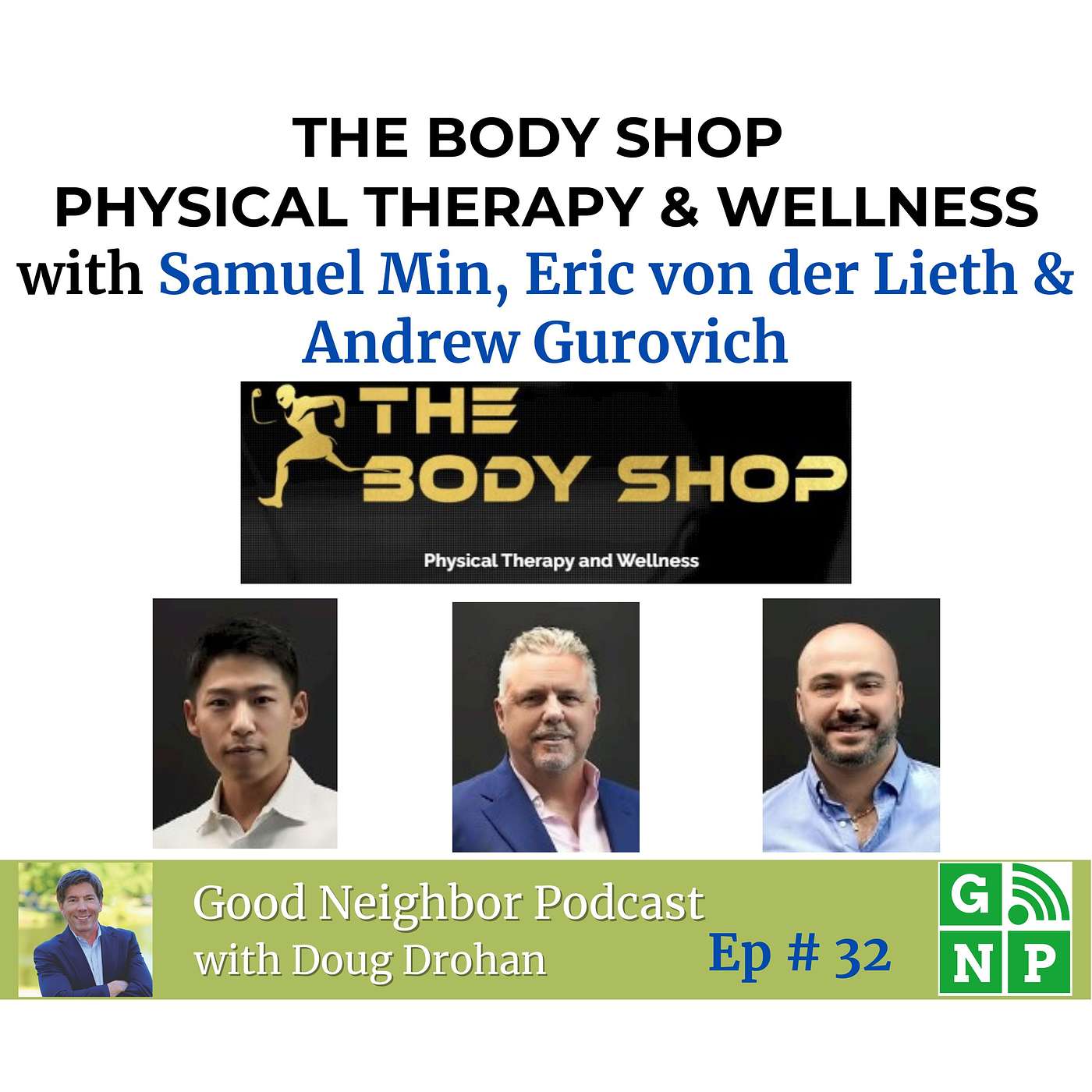 Ep. # 32 Breaking Barriers in Patient Care with the Body Shop Founders
