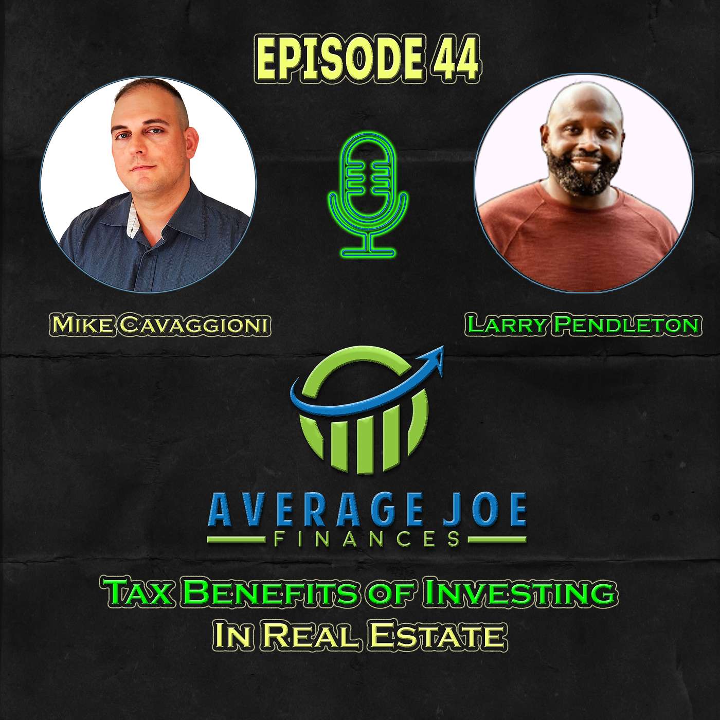 44. Tax Benefits of Investing in Real Estate with Larry Pendleton