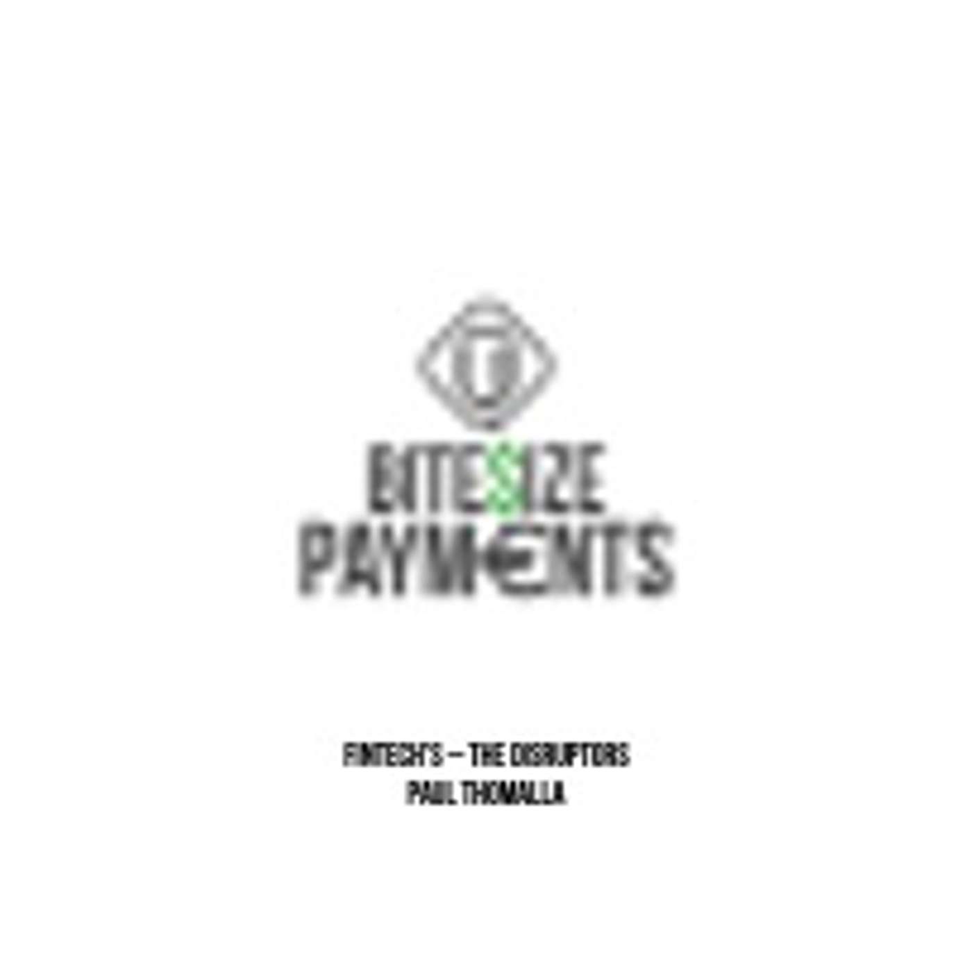 Fintechs - the disruptors