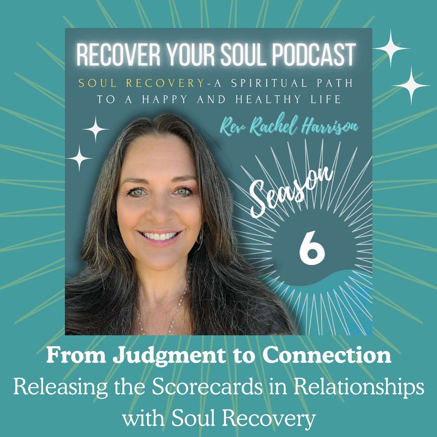 From Judgment to Connection: Releasing the Scorecards in Relationships with Soul Recovery